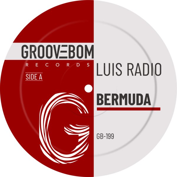 Luis Radio –  Bermuda [Groovebom Records]