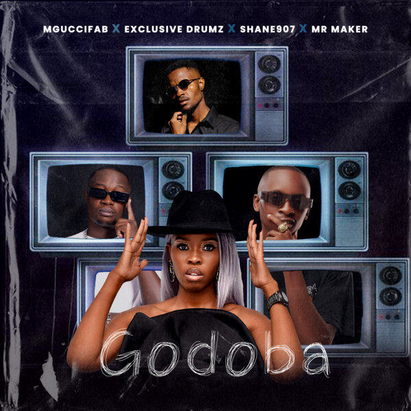 MgucciFab, Exclusive Drumz, Shane907, Mr Maker –  Godoba [Presss Group Pty Ltd]