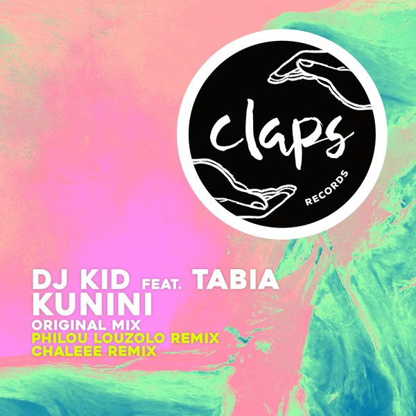 DJ KID, Tabia –  Kunini [Claps Records]