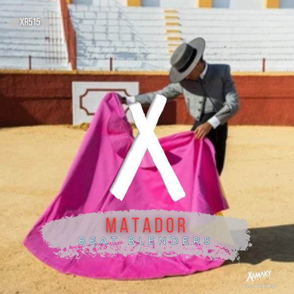 Beat Blenders –  Matador [Xamaky Records]