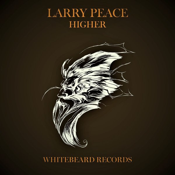 Larry Peace –  Higher [Whitebeard Records]