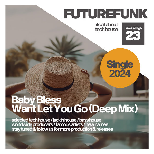 Baby Bless –  Want Let You Go [Futurefunk Recordings]