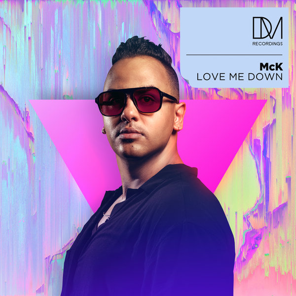 Mck –  Love Me Down [DM.Recordings]