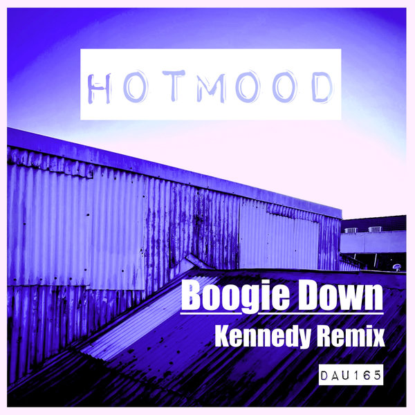 Hotmood, Kennedy – Boogie Down [Deep And Under Records]
