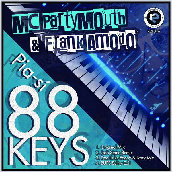 MC PartyMouth, Frank Amodo – Piasí 88 Keys [Reason 2 Funk Records]