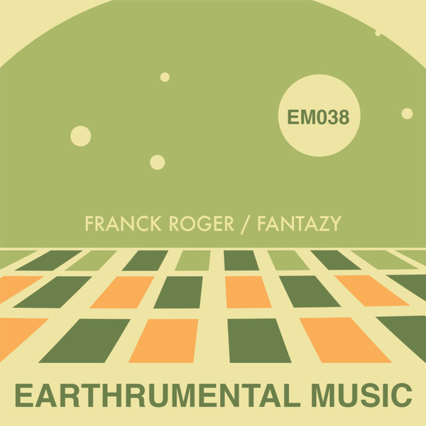 Franck Roger –  Fantazy [Earthrumental Music]