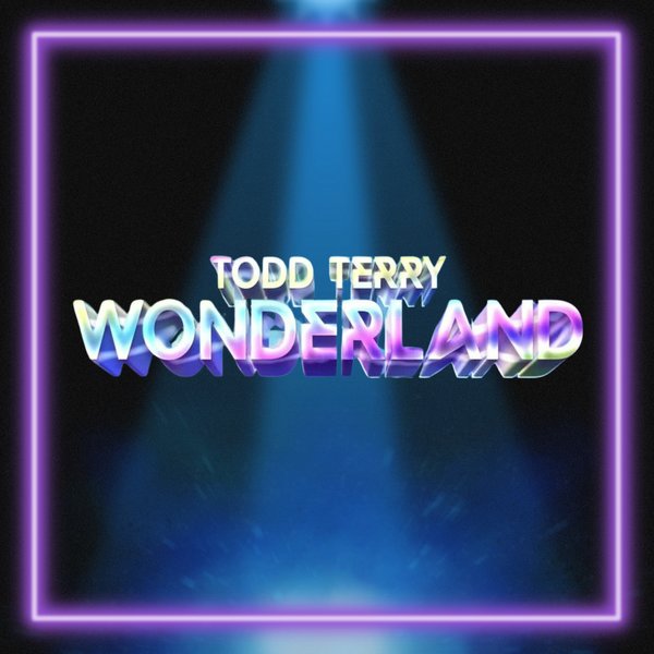 Todd Terry –  Wonderland [Inhouse]