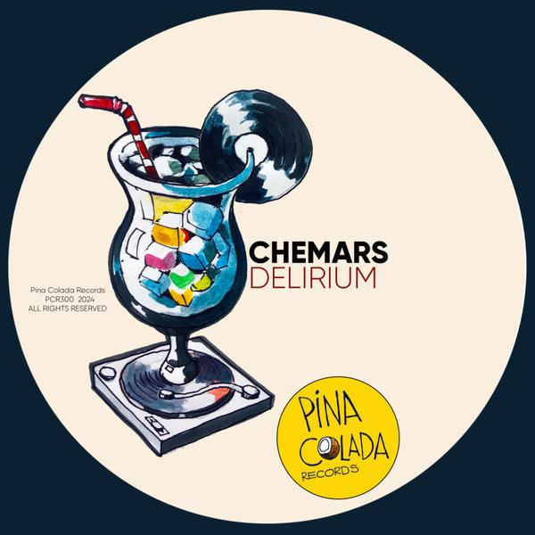 Chemars –  Delirium [Pina Colada Records]