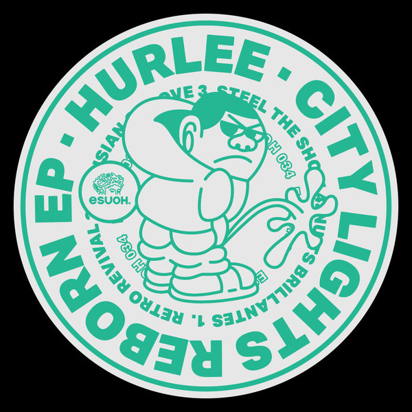 Hurlee –  City Lights Reborn EP [Esuoh]