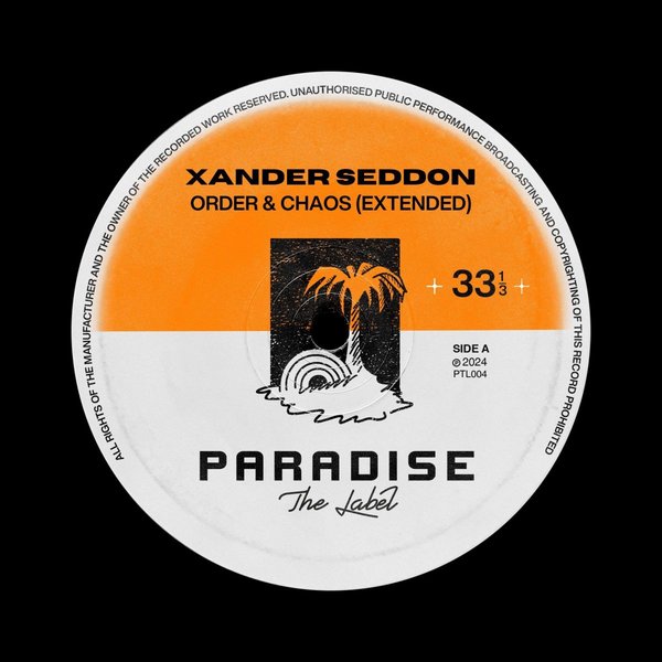 Xander Seddon –  Order & Chaos (Extended) [Paradise The Label]