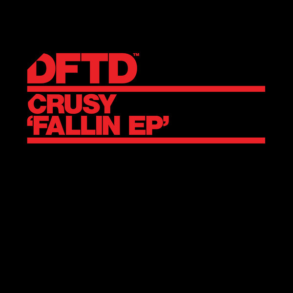 Crusy –  Fallin EP [DFTD]