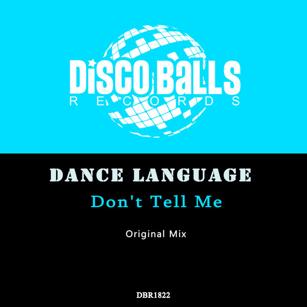 Dance Language –  Don&apos;t Tell Me [Disco Balls Records]