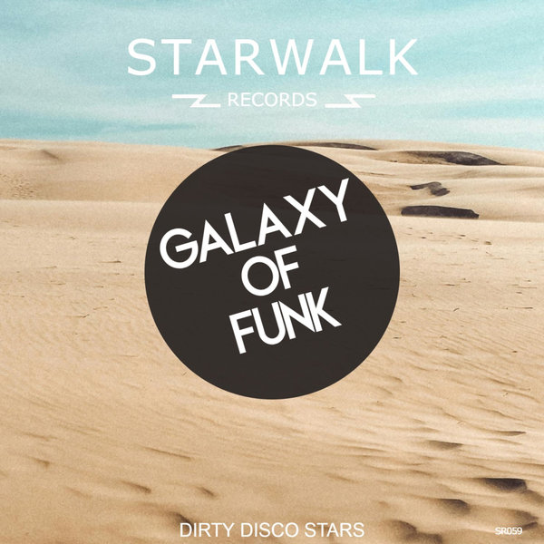 Dirty Disco Stars –  Galaxy Of Funk [Starwalk Records]