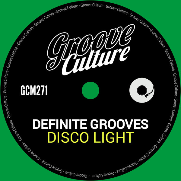 Definite Grooves – Disco Light [Groove Culture]