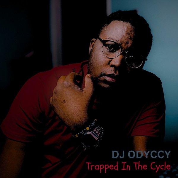 DJ Odyccy – Trapped In The Cycle [Sweat Drop Ent]