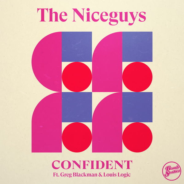 The Niceguys, Louis Logic & Greg Blackman –  Confident [Bombstrikes]