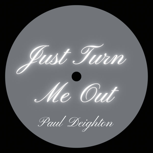 Paul Deighton – Just Turn Me Out [Mighty Moog Records]