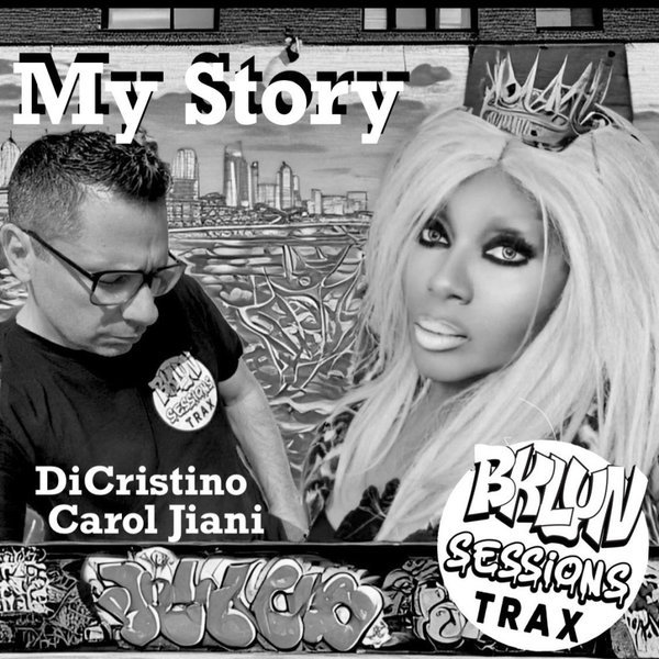 Dicristino, carol jiani –  My Story (DeepHouse Mix) [Bklyn Sessions Trax]