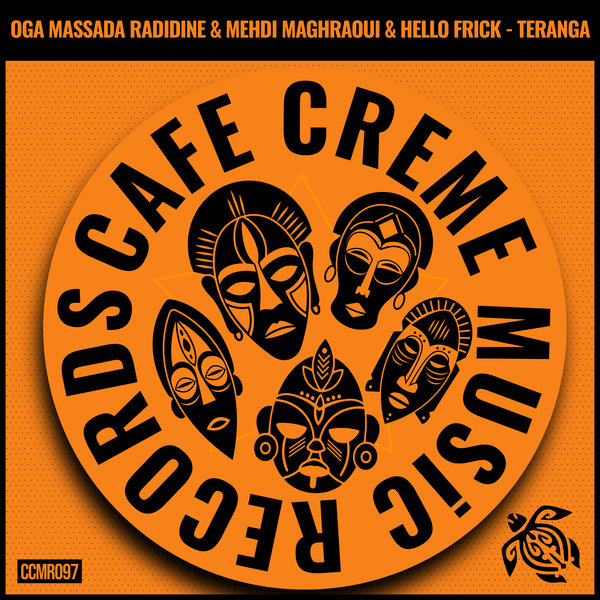 Oga Massada Radidine, Mehdi Maghraoui, Hello Frick – Teranga [Cafe Creme Music Records]