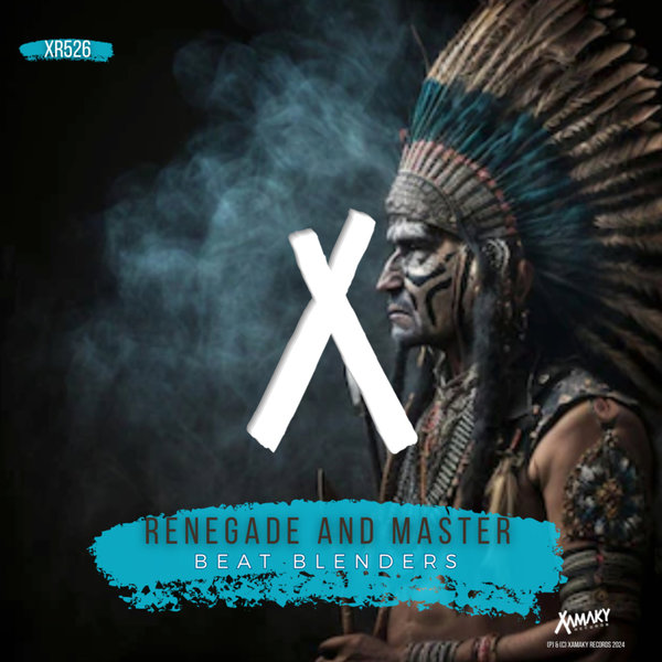 Beat Blenders – Renegade And Master [Xamaky Records]