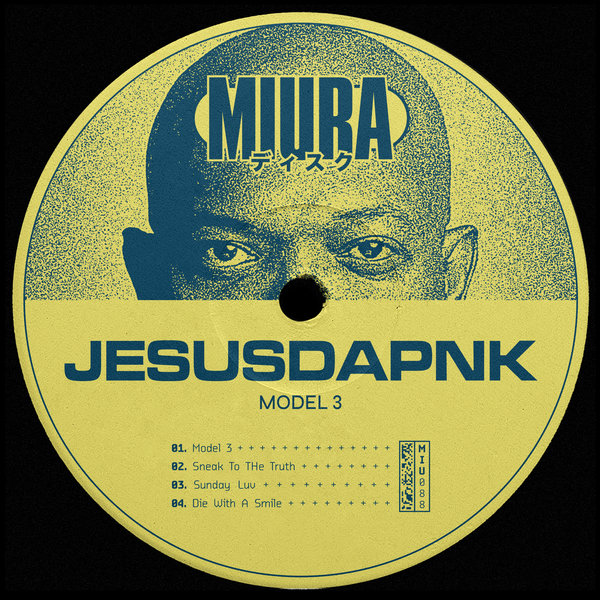 Jesusdapnk –  Model 3 [Miura Records]