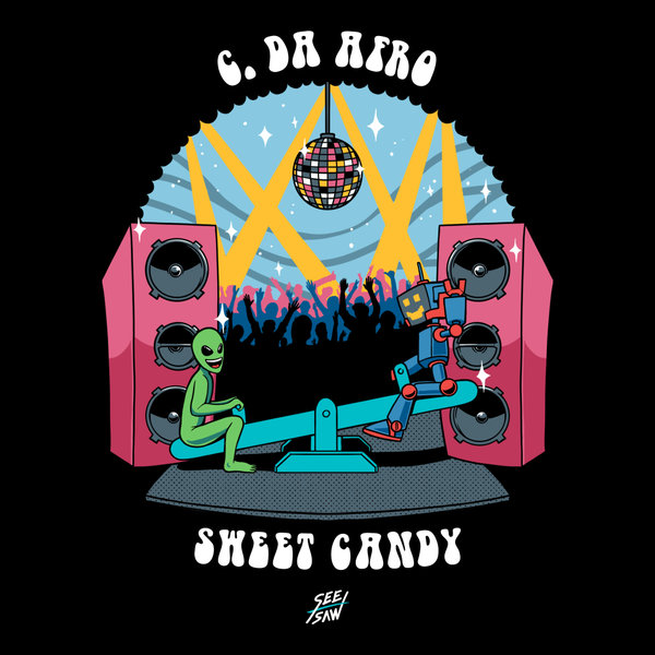 C. Da Afro –  Sweet Candy [See-Saw]