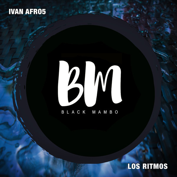 Ivan Afro5 – Los Ritmos [Black Mambo]