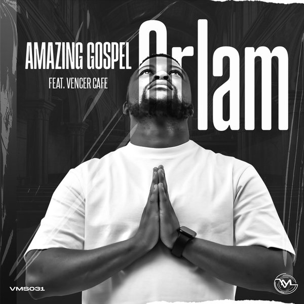 Orlam, Vencer Cafe –  Amazing Gospel [VibeMusicShow]