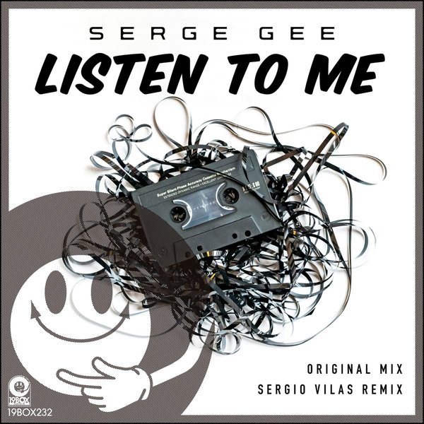 Serge Gee –  Listen To Me [19Box Recordings]