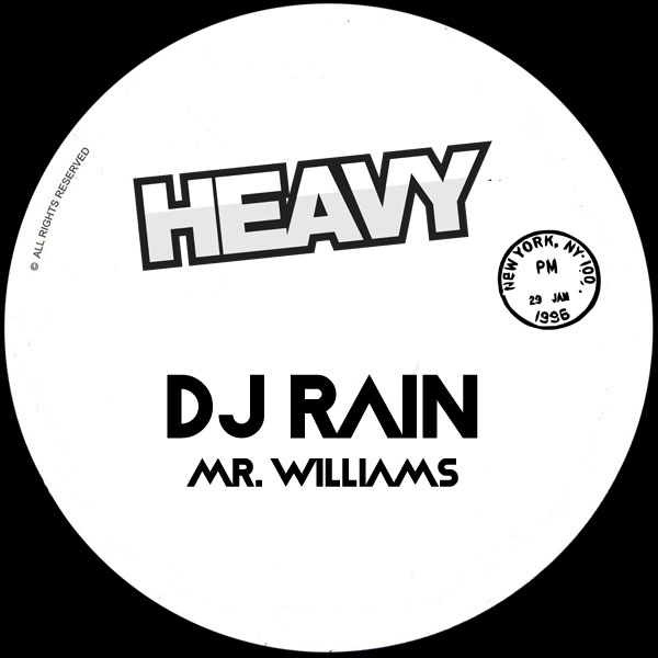 DJ Rain –  Mr. Williams [HEAVY]