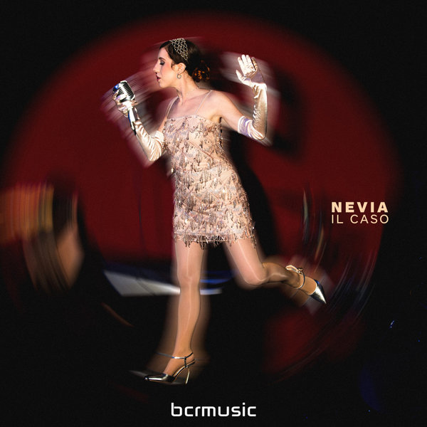 Nevia – Il Caso [BCRMUSIC]