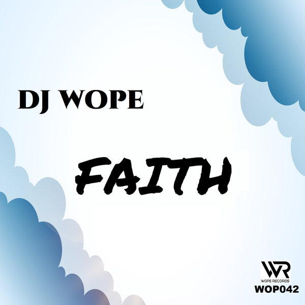 DJ Wope –  Faith [Wope Records]