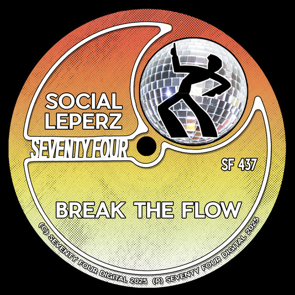 Social Leperz – Break The Flow [Seventy Four]