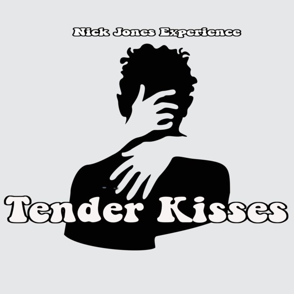 Nick Jones Experience – Tender Kisses [Imani Records]