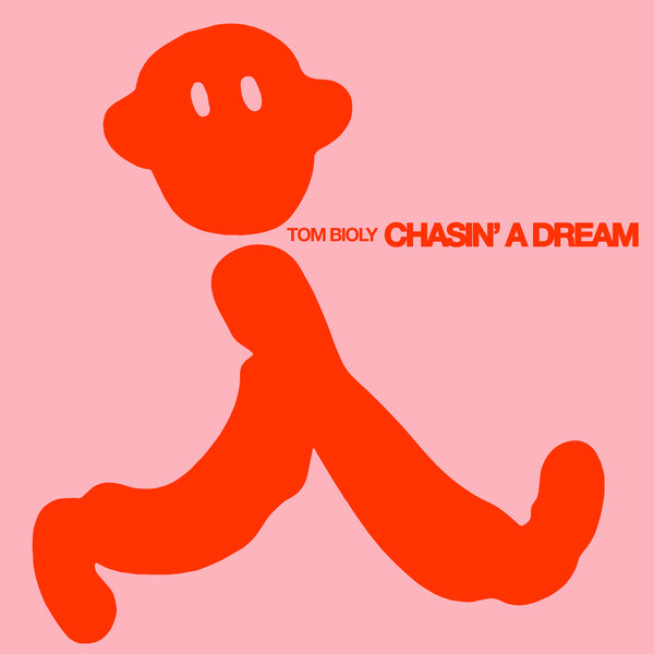 Tom Bioly – Chasin&apos; a Dream [Permanent Vacation]