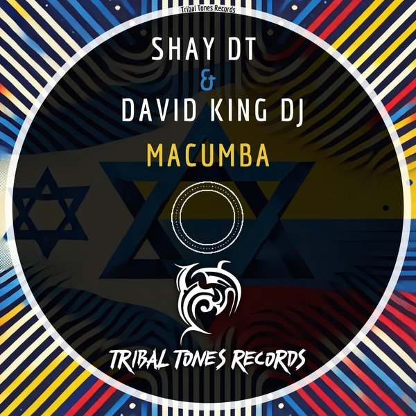 Shay dT & David King DJ – Macumba [Tribal Tones Records]