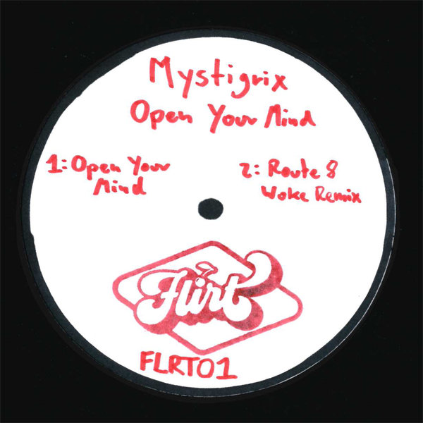 Mystigrix –  Open Your Mind [Flirt Records]