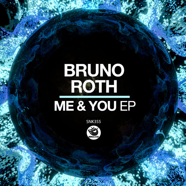 Bruno Roth – Me & You EP [Sunclock]