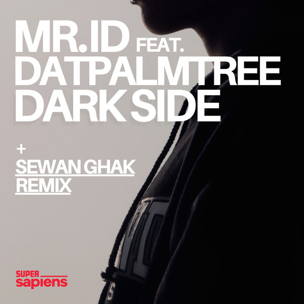 Mr. ID, Datpalmtree –  Dark Side [SuperSapiens]