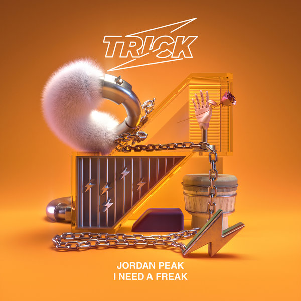 Jordan Peak –  I Need A Freak [Trick]