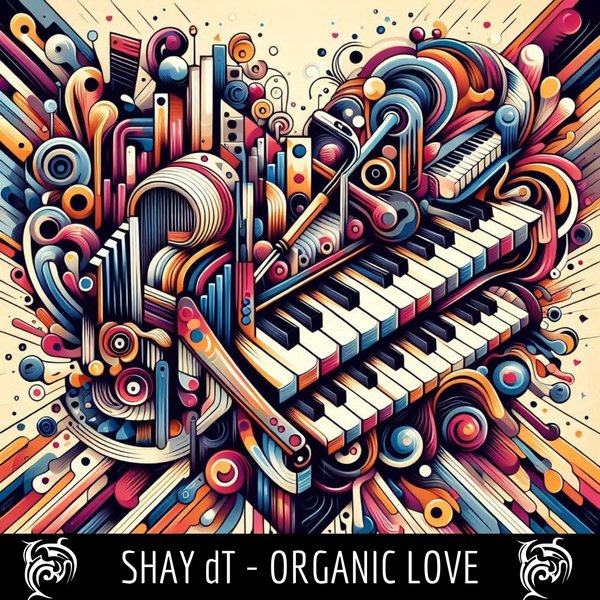 Shay dT – Organic Love [Tribal Tones Records]