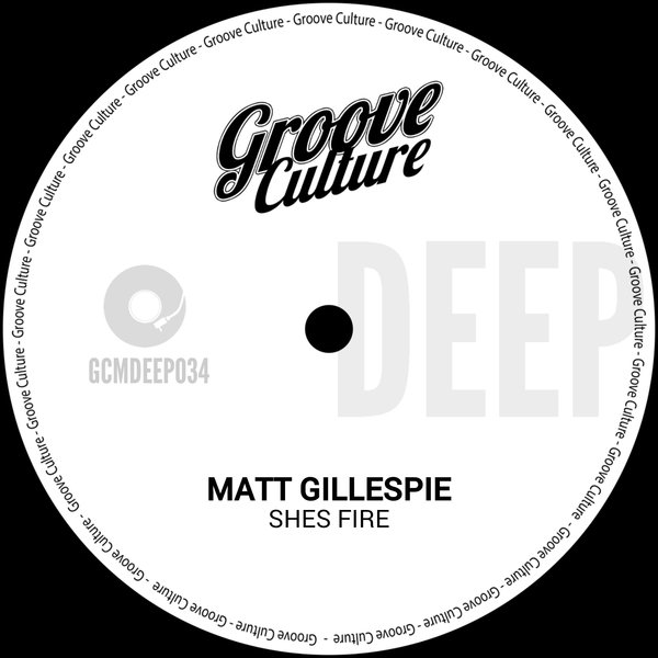 Matt Gillespie – Shes Fire [Groove Culture Deep]