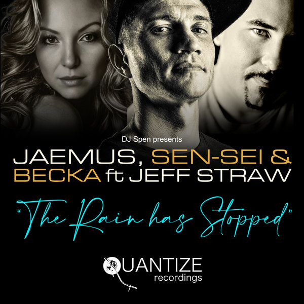 Jaemus, Sen-Sei, Becka, Jeff Straw – The Rain Has Stopped [Quantize Recordings]