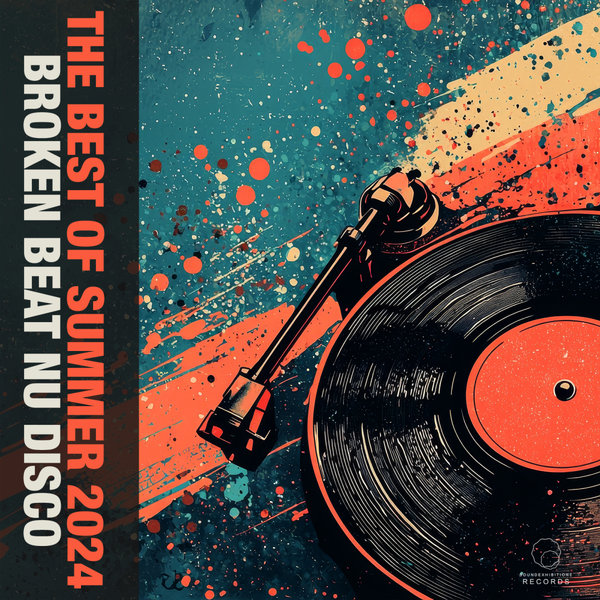 Various Artists –  The Best Of Summer 2024 Broken Beat Nu Disco [Sound-Exhibitions-Records]