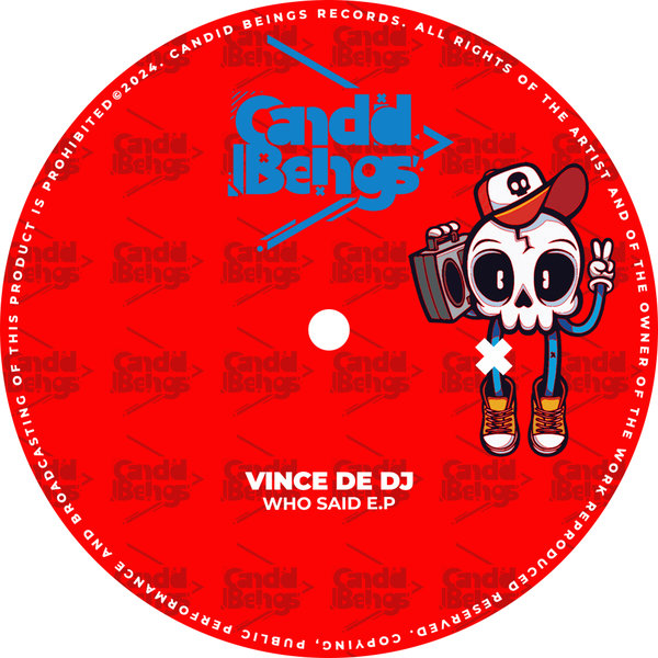 Vince deDJ – Who Said E.P [Candid Beings]