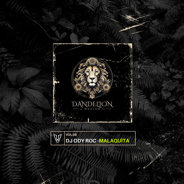 DJ Ody Roc – MalaQuita [DanDeLion Musica]