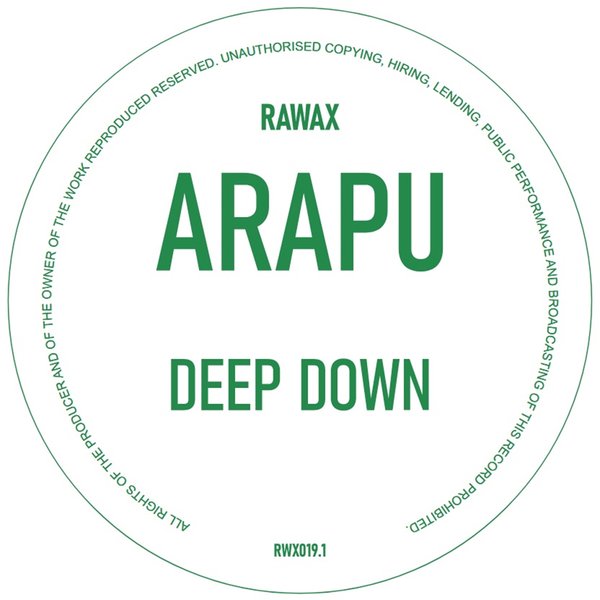 Arapu –  Deep Down [Rawax]