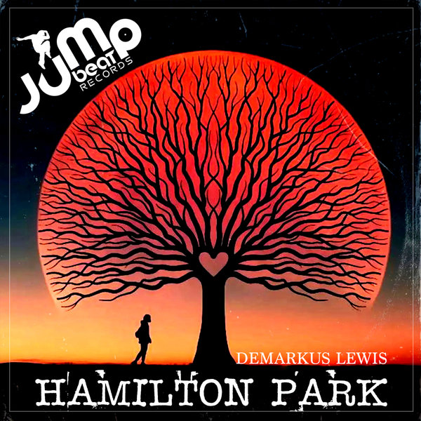 Demarkus Lewis –  Hamilton Park [Jump Beat Records Inc.]