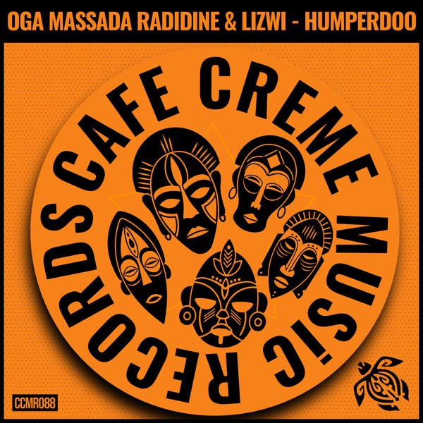 Oga Massada Radidine, Lizwi – Humperdoo [Cafe Creme Music Records]