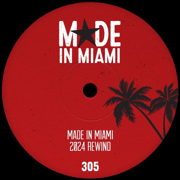 Various Artists – Made In Miami 2024 Rewind [Made In Miami]